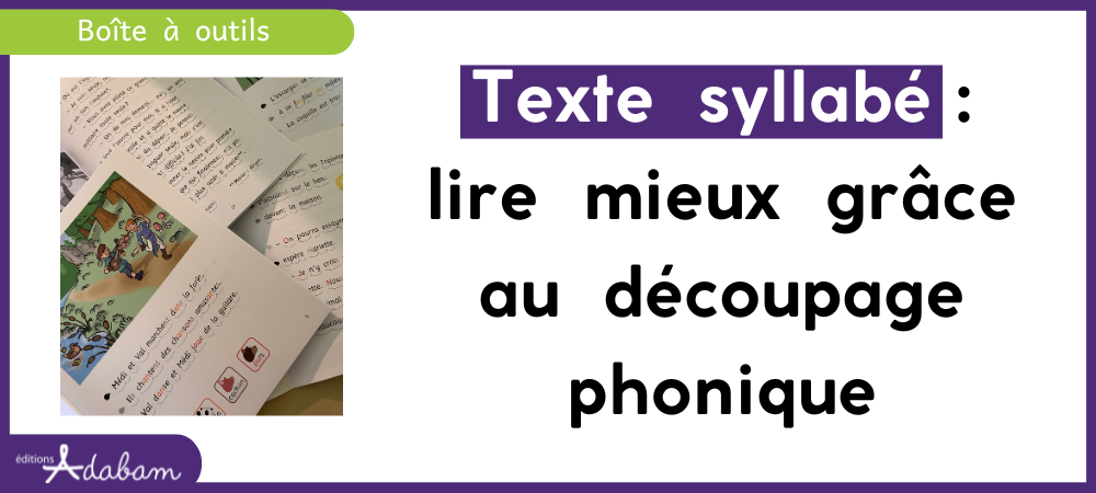 Lire la suite à propos de l’article Lire grâce aux sons : pourquoi le découpage phonique change tout